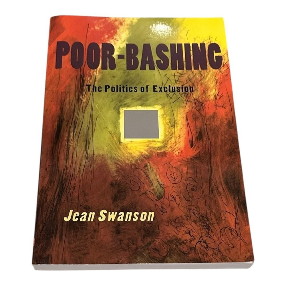 Vintage Poor-Bashing Jean Swanson Book Politics Of Exclusion Poverty Sociology